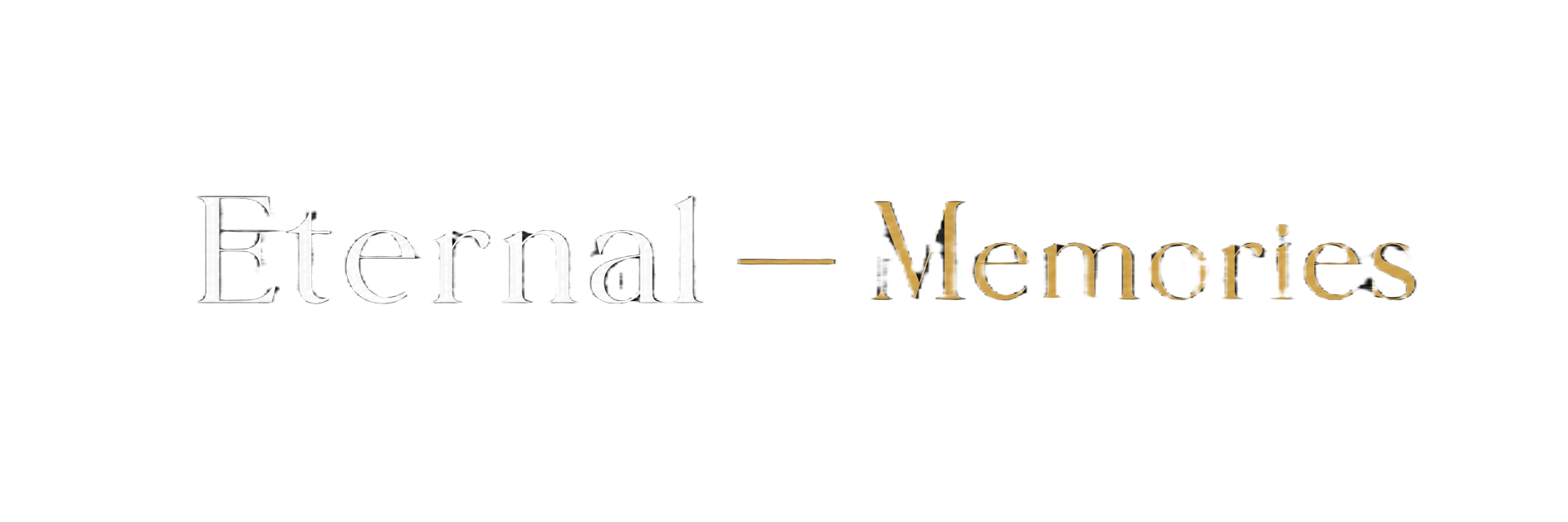 Eternal — Memories